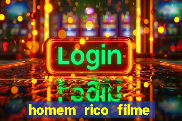 homem rico filme filme homem rico finge ser pobre para